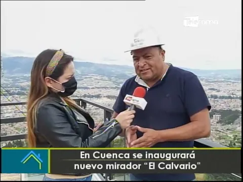 En Cuenca se inaugura nuevo mirador El Calvario