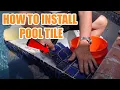 DIY HOW TO INSTALL POOL TILE BY YOURSELF FT POOL EXPERT EP 49