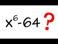 How to factor x 6-64