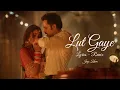 Download Lagu Lut Gaye ( Lyrics Remix) | Jubin Nautiyal | Emraan Hashmi,Yukti Thareja | Jay Kava | #2021