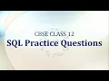 SQL - Practice Questions CBSE