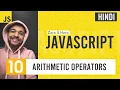 JavaScript Arithmetic Operators JavaScript Complete Course for Beginners in Hindi 2021