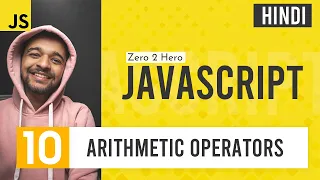JavaScript Arithmetic Operators JavaScript Complete Course for Beginners in Hindi 2021