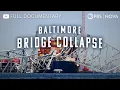 Baltimore Bridge Collapse Full Documentary NOVA PBS