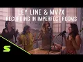 Download Lagu Recording a Song in Imperfect Rooms with Ley Line