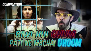 BIWI HUI GHUM, PATI NE MACHAI DHOOM | Hindi Comedy | SIT | Compilation