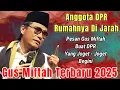 Download Lagu ANGGOTA DPR RI RUMAHNYA DI JARAH PESAN GUS MIFTAH BEGINI || GUS MIFTAH TERBARU 2025