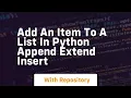 add an item to a list in python append extend insert