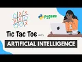Build an AI Game with Python Tic Tac Toe Game in Python Minimax Algorithm PyGame Project