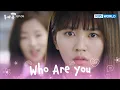 Lagu I won't forgive you. [Who Are You : EP.05] | KBS WORLD TV 240729