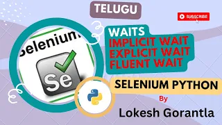 Part 24 Waits Implicit wait Explicit wait Fluent wait in Selenium Python Telugu