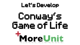 LD Conway s Game of Life - MoreUnit Let s Develop