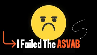 I failed the ASVAB What happens after you fail the ASVAB
