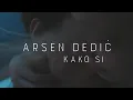 Lagu Arsen Dedić - Kako si (Official lyric video)