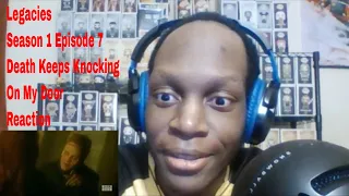 legacies season 1 episode 7 death keeps knocking on my door reaction