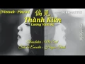 [Vietsub - Pinyin] Thành Kiến - Lương Vịnh Kỳ | 偏见 - 梁咏琪