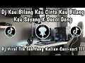 Download Lagu DJ KAU BILANG KAU CINTA KAU BILANG KAU SAYANG X GUCCI GANG 🎶 | DJ TERBARU VIRAL TIK TOK 🎧🎶