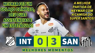 NEYMAR FEZ UM GOLAÇO OLIMPICO E DEU 2 ASSISTÊNCIAS | Inter de Limeira x Santos | Melhores Momentos
