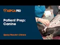 Patient Care Patient Prep - Canine