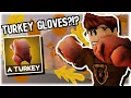 I got the NEW TURKEY GLOVES in BOXING BETA THEY ARE HILARIOUS