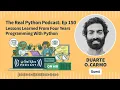 Lessons Learned From Four Years Programming With Python Real Python Podcast