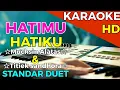Download Lagu HATIMU HATIKU - Muchsin Alatas \u0026 Titiek Sandhora || KARAOKE HD - Nada Standart DUET
