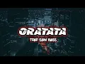 DJ GRATATA - TRAP SLOW BASS - TERBARU 2021 🔥🔥🔥