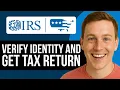 How To Verify Your Identity On IRS gov And Get Tax Return 2026 Step-By-Step Guide