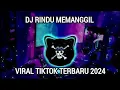 Download Lagu DJ RINDU MEMANGGIL VIRAL TIKTOK TERBARU FULL BASS 2024
