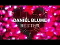 Daniel Blume - Better (Visualiser)