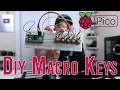 Raspberry Pi Pico - DIY Macro Keyboard
