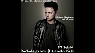 Download Conor Maynard - Better Now (DJ Selphi bachata remix ft Camilo Bass) MP3