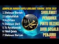 Lagu SHOLAWAT DANGDUT KOPLO FULL ALBUM TERBAIK | SHOLAWAT PEMBUKA PINTU REZEKI DARI SEGALA PENJURU 