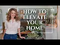 How to Elevate Your Home