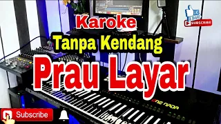 Download KAROKE tanpa kendang PRAU LAYAR MP3