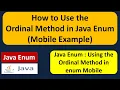 How to Use the Ordinal Method in Java Enum Mobile Example enum in Java Java Tutorial