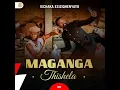 Uyajola Lo - Maganga Thishela FEAT. KaMaphanga 