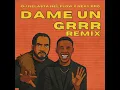 Da Me Un Grrr - Dj Nelasta Nel Flow X Nery Pro