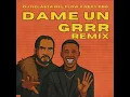 Da Me Un Grrr - Dj Nelasta Nel Flow X Nery Pro