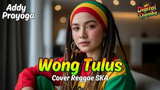 wong tulus addy prayoga tarling reggae ska cover viral tiktok 2025