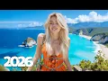Lagu Relaxing Deep House 2026 🌺 Chill Tropical Summer Vocal Mix 4K UHD