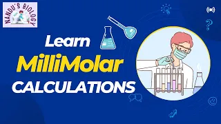 Millimolar Solution Preparations and Calculations