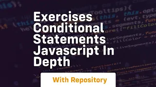 Exercises conditional statements javascript in depth