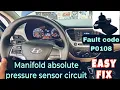 Hyundai P0108 Manifold absolute pressure sensor circuit high Easy fix