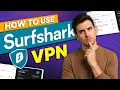 How to use Surfshark VPN Step-by-Step Walkthrough