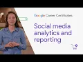 Social media analytics and reporting Google Digital Marketing E-commerce Certificate
