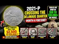 2021-P Crossing the Delaware Quarter Value Rare Errors Worth 2 500 to 10 000