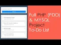 Full PHP PDO MYSQL Project - ToDo List