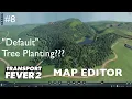 DEFAULT TREE PLANTING - Map Making in Transport Fever 2 Map Editor