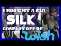 I BOUGHT A 30 SILK COSPLAY OFF OF WISH